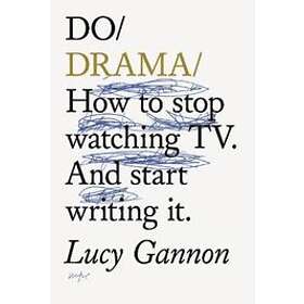Lucy Gannon: Do Drama