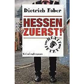Dietrich Faber: Hessen zuerst!