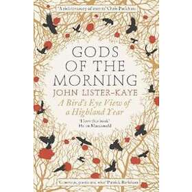 Sir John Lister-Kaye: Gods of the Morning