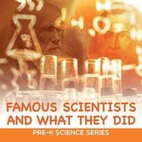 Baby Professor: Famous Scientists and What They Did