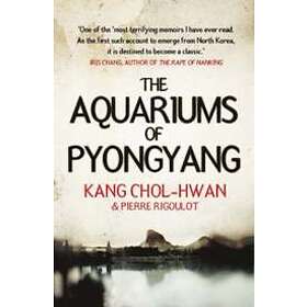 Kang Chol-Hwan, Pierre Rigoulot: The Aquariums of Pyongyang