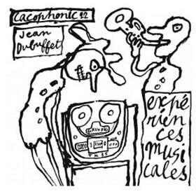 Jean Dubuffet Expériences Musicales De LP