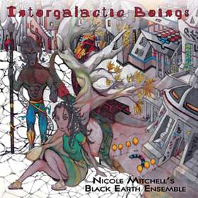 Nicole Mitchell's Black Earth Intergalactic Beings LP