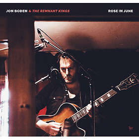 Jon Boden & The Remnant Kings Rose In June LP
