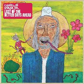 Charlie Parr Last Of The Better Days Ahead LP