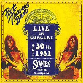 Pat Travers Live In Concert April 30th 1981 Theatre, Pittsburgh, Pa LP