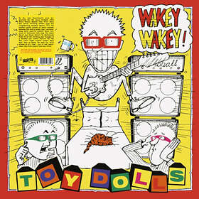 The Toy Dolls Wakey Wakey! Limited Edition LP