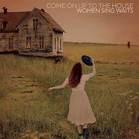 Diverse Country Come On Up To The House: Women Sing Waits LP