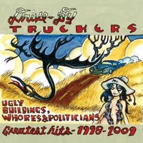 Drive-By Truckers Ugly Buildings, Whores & Politicians: Greatest Hits 1998-2009 LP