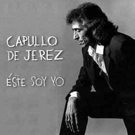 Capullo De Jerez Éste Soy Yo LP