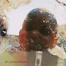 Blis. No One Loves You LP