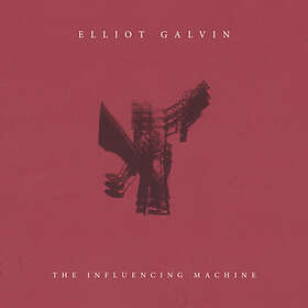 Elliot Galvin Influencing Machine LP
