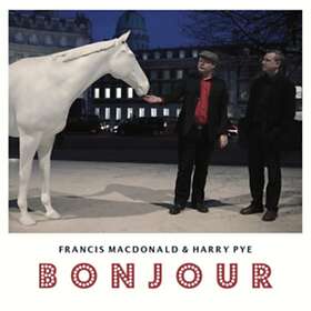 Francis MacDonald & Harry Pye Bonjour LP