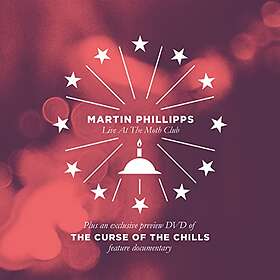 Martin Phillips & The Chills Phillipps Live At Moth Club / Curse Of CD