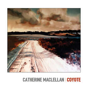 Catherine MacLellan Coyote LP