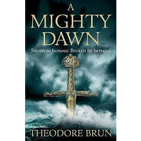 Theodore Brun: A Mighty Dawn