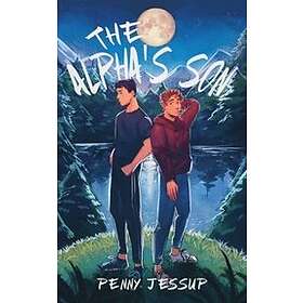 Penny Jessup: The Alpha's Son