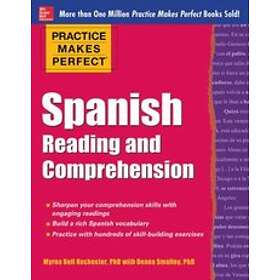 Myrna Bell Rochester: Practice Makes Perfect Spanish Reading and Comprehension