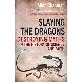 Allan Chapman: Slaying the Dragons