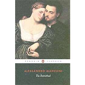 Alessandro Manzoni: The Betrothed
