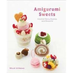 Miyuki Ichikawa: Amigurumi Sweets