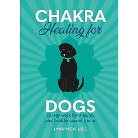 Lynn McKenzie: Chakra Healing for Dogs