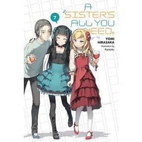 Yomi Hirasaka, Kantoku: A Sister's All You Need., Vol. 7 (light novel)