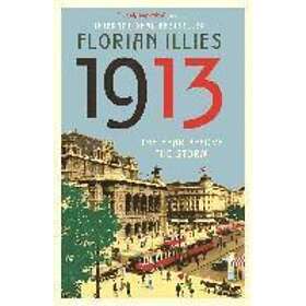 Florian Illies: 1913