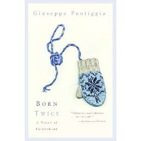 Giuseppe Pontiggia: Born Twice