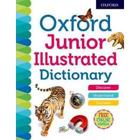 Oxford Dictionaries: Oxford Junior Illustrated Dictionary