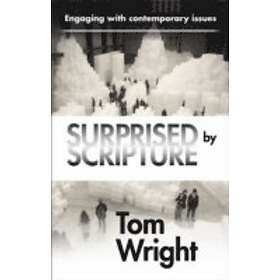 Tom Wright: Surprised by Scripture