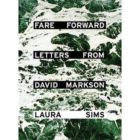 Laura Sims: Fare Forward
