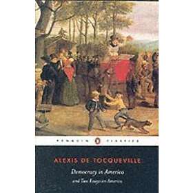 Alexis Tocqueville, Isaac Kramnick: Democracy in America
