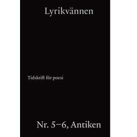 Malte Persson, Niklas Haga, Rebecka Kärde, Friedrich Schiller, Thomas Sjösvärd: Lyrikvännen Nr 5-6 (2021)