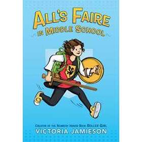 Victoria Jamieson: All's Faire in Middle School