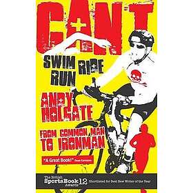 Andy Holgate: Can't Swim, Ride, Run