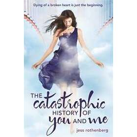 Jess Rothenberg: The Catastrophic History of You and Me