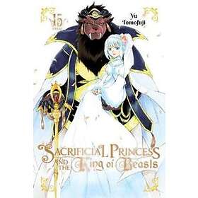 Yu Tomofuji, Yu Tomofuji: Sacrificial Princess and the King of Beasts, Vol. 15