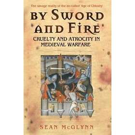 Sean McGlynn: By Sword and Fire