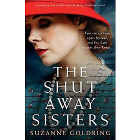 Suzanne Goldring: The Shut-Away Sisters