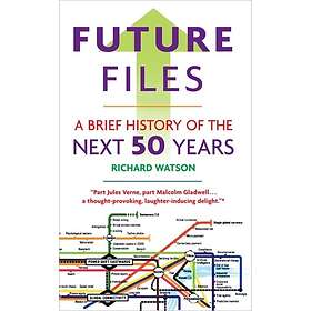 Richard Watson: Future Files