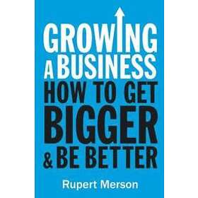 Rupert Merson: Growing a Business