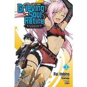 Tsukikage, Rai Hebino, Chyko: Let This Grieving Soul Retire, Vol. 3 (manga)