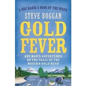 Steve Boggan: Gold Fever