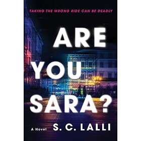S C Lalli: Are You Sara?