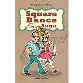 Becky Corwin-Adams: Square Dance Saga