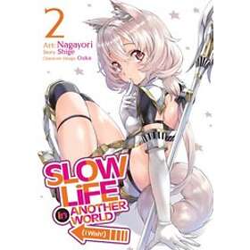 Shige: Slow Life In Another World (I Wish!) (Manga) Vol. 2