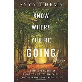 Ayya Khema: Know Where You're Going