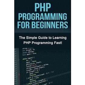 Tim Warren: PHP Programming For Beginners