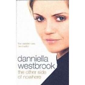 Danniella Westbrook: The Other Side of Nowhere